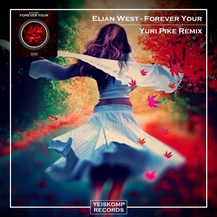 ELIAN WEST - Forever Your
