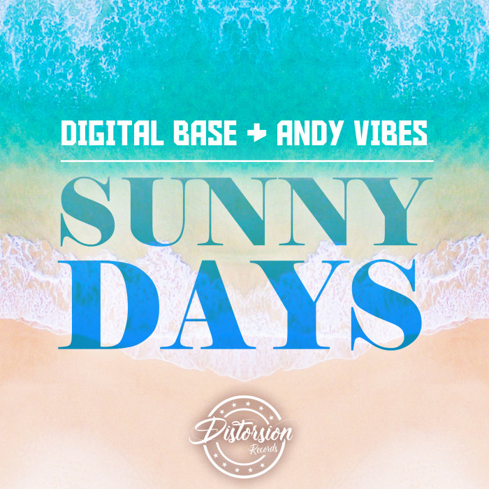 DIGITAL BASE/ANDY VIBES - Sunny Days