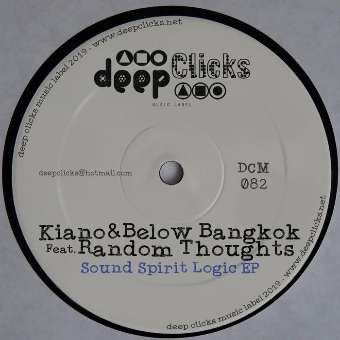 BELOW BANGKOK/KIANO/RANDOM THOUGHTS - Sound Spirit Logic