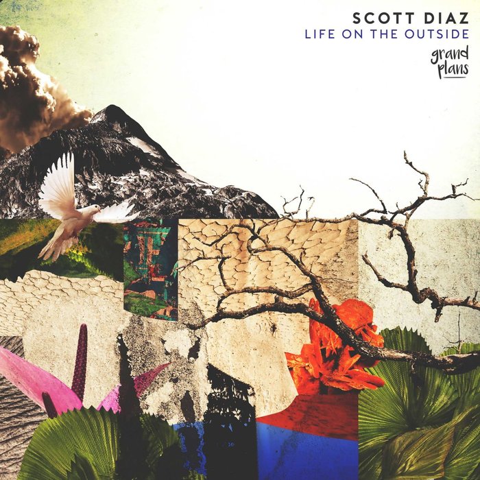 SCOTT DIAZ - Life On The Outside