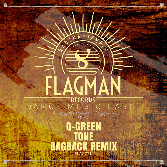 Q-GREEN - Tone (Bagback Remix)