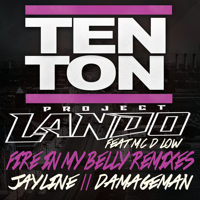 PROJECT LANDO feat MC D-LOW - Fire In My Belly Remixes