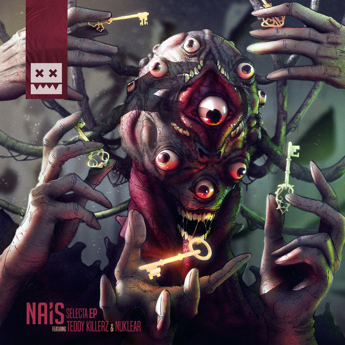 NAIS feat NUKLEAR AND TEDDY KILLERZ - Selecta EP