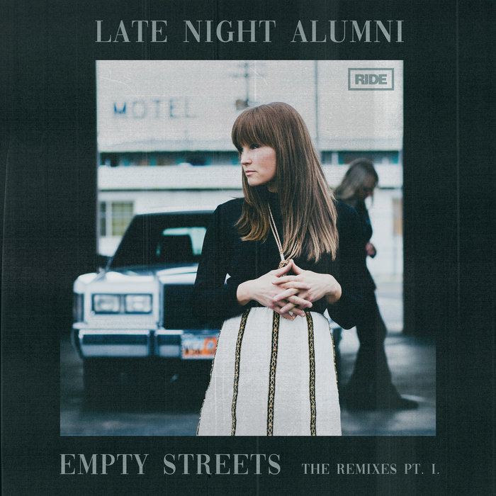 LATE NIGHT ALUMNI - Empty Streets