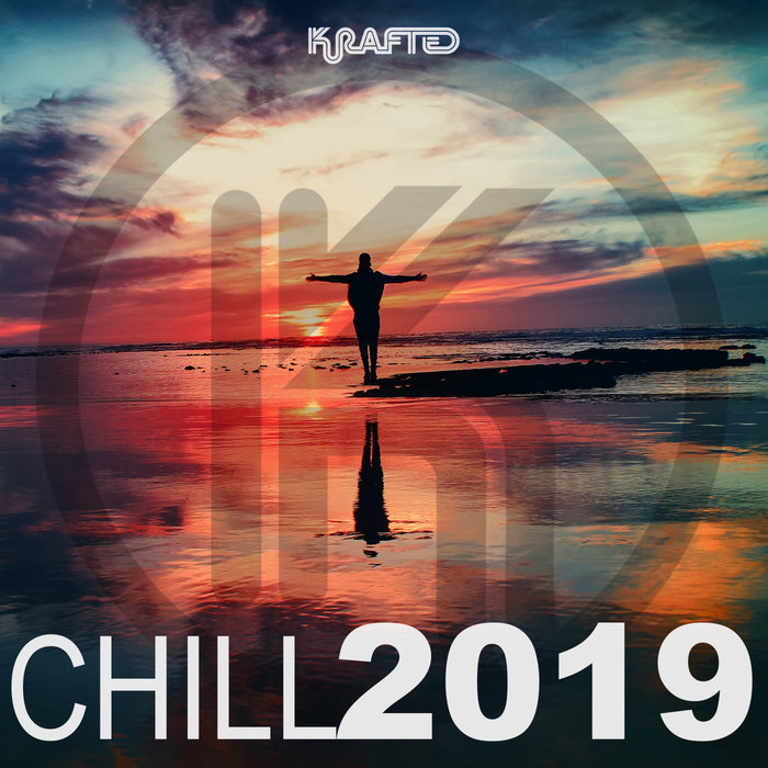 VARIOUS - Krafted Chill 2019