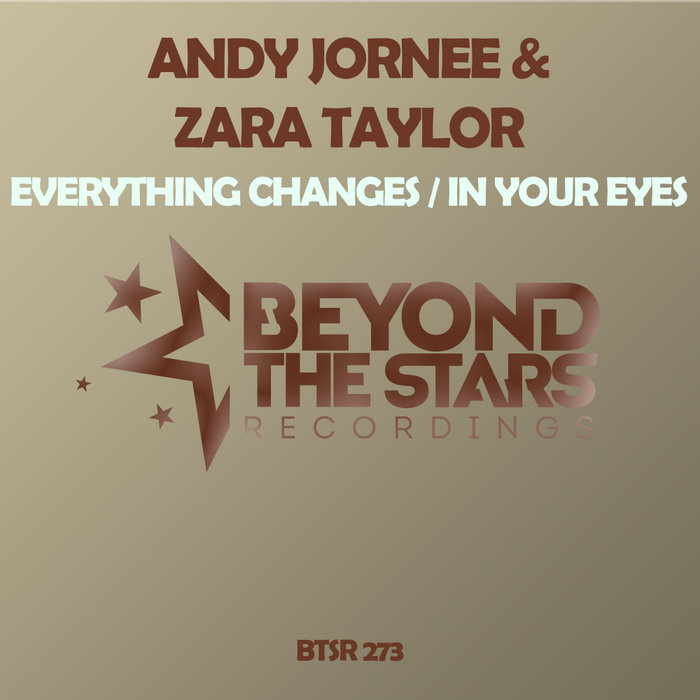 ANDY JORNEE/ZARA TAYLOR - Everything Changes/In Your Eyes