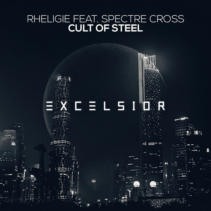 RHELIGIE feat SPECTRE CROSS - Cult Of Steel