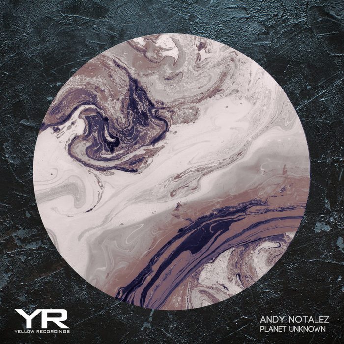 ANDY NOTALEZ - Planet Unknown