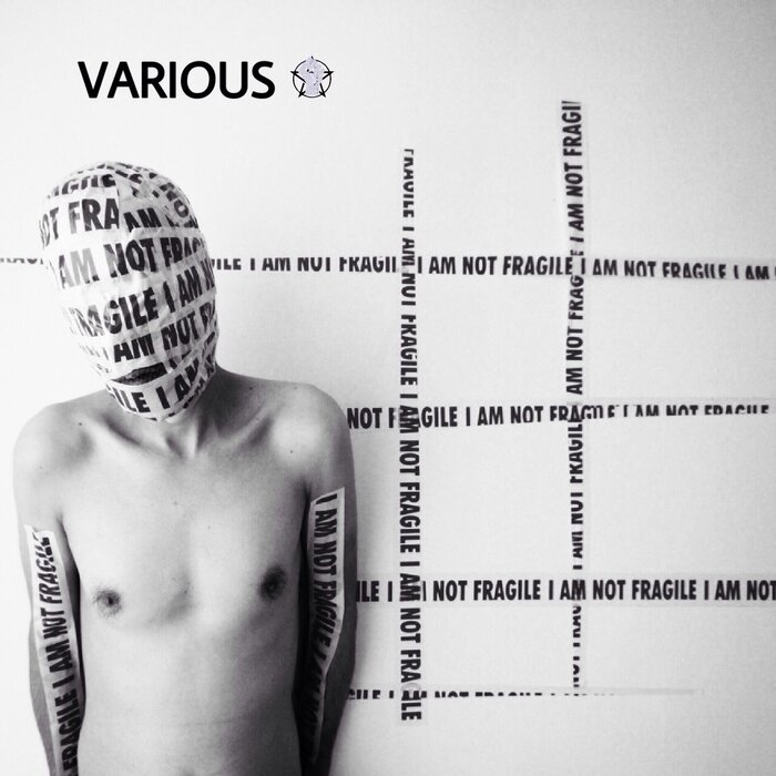 VARIOUS - I AM NOT FRAGILE