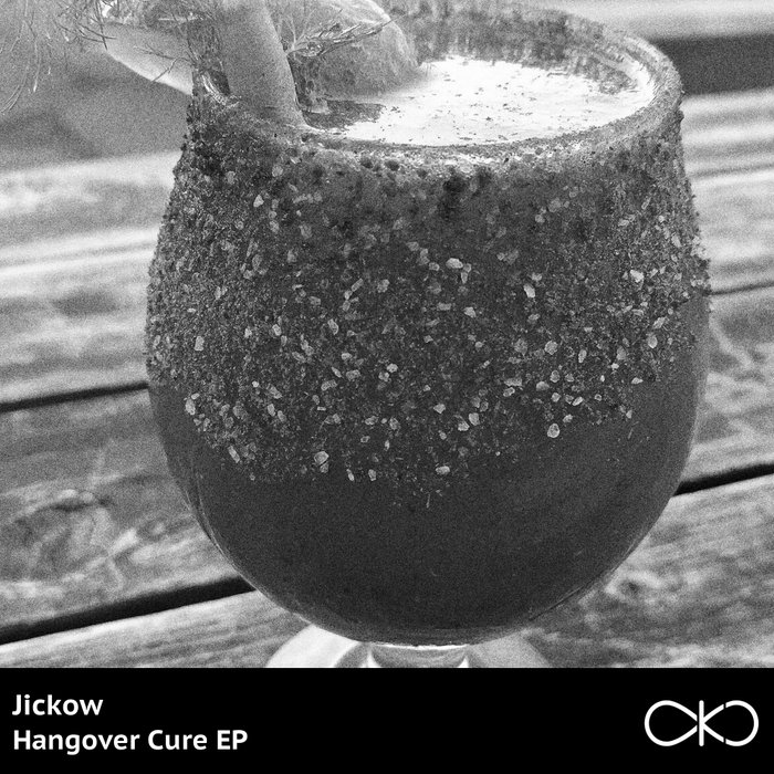 JICKOW - Hangover Cure EP