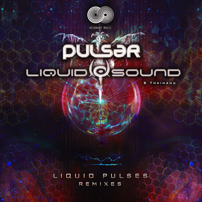 PULSAR/LIQUID SOUND/THAIHANU - Liquid Pulses Remixes