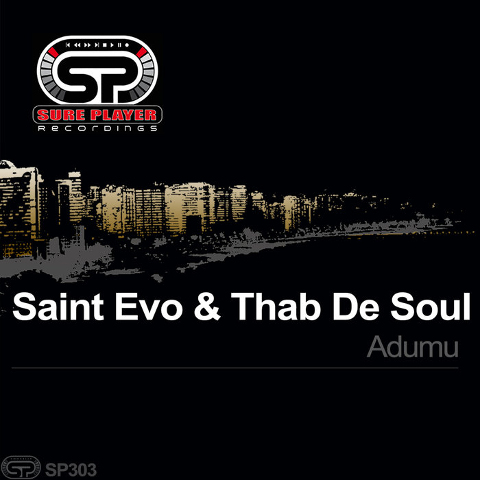 SAINT EVO & THAB DE SOUL - Adumu