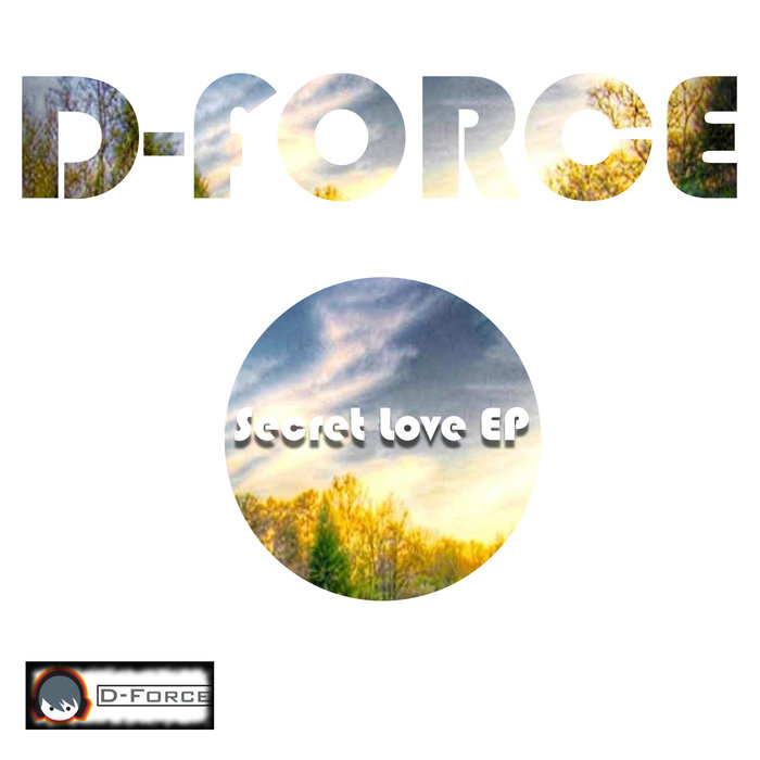 D-FORCE - Secret Love EP