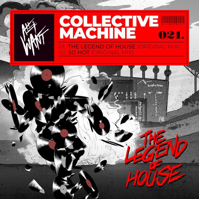 COLLECTIVE MACHINE - The Legend Of House EP