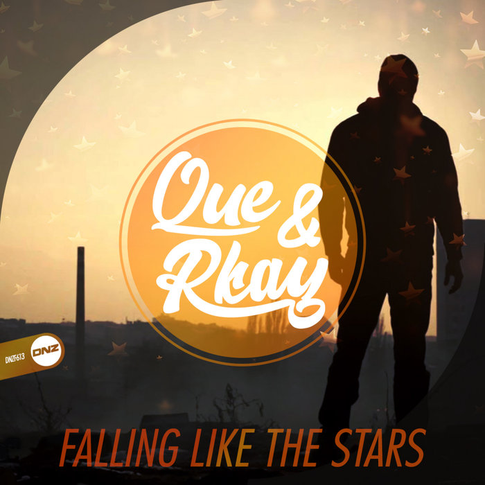 QUE & RKAY - Falling Like The Stars