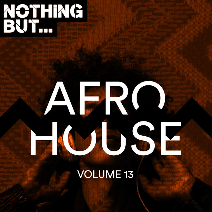 VARIOUS - Nothing But... Afro House Vol 13