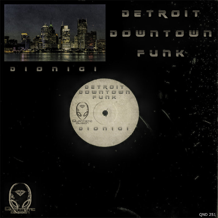 DIONIGI - Detroit Downtown Funk