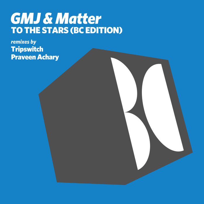 MATTER/GMJ - To The Stars (BC Edition)