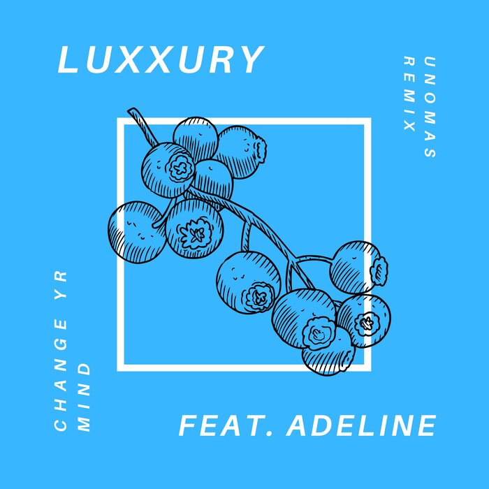 Luxxury feat Adi Oasis - Change Yr Mind