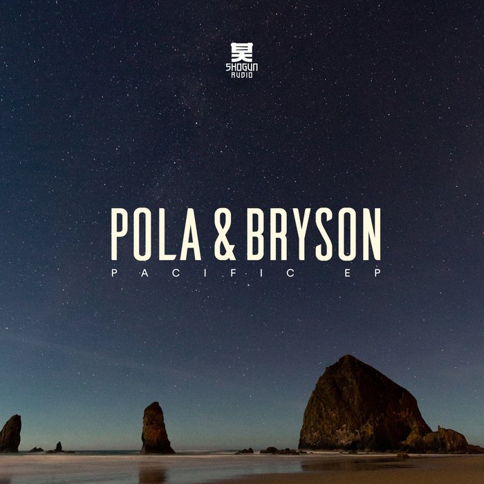 POLA & BRYSON - Pacific EP