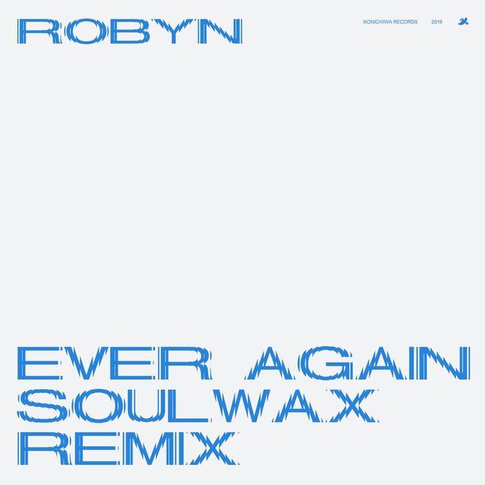 ROBYN - Ever Again