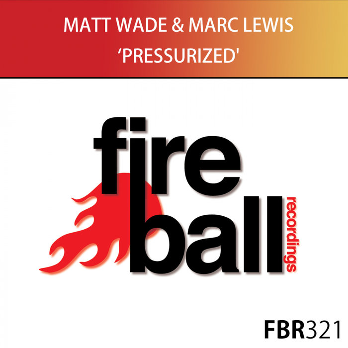 MATT WADE & MARC LEWIS - Pressurized