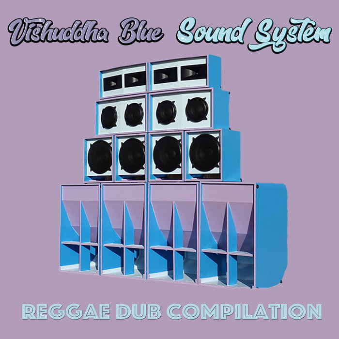 VARIOUS - Vishuddha Blue Sound System