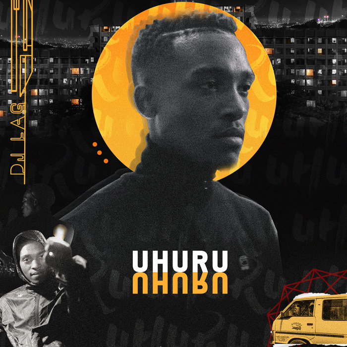 DJ LAG - Uhuru