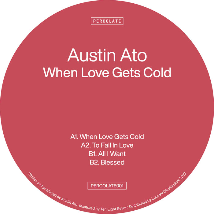 AUSTIN ATO - When Love Gets Cold