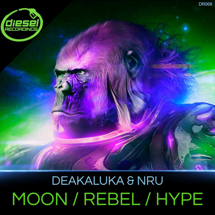 DEAKALUKA/NRU - Moon / Rebel / Hype
