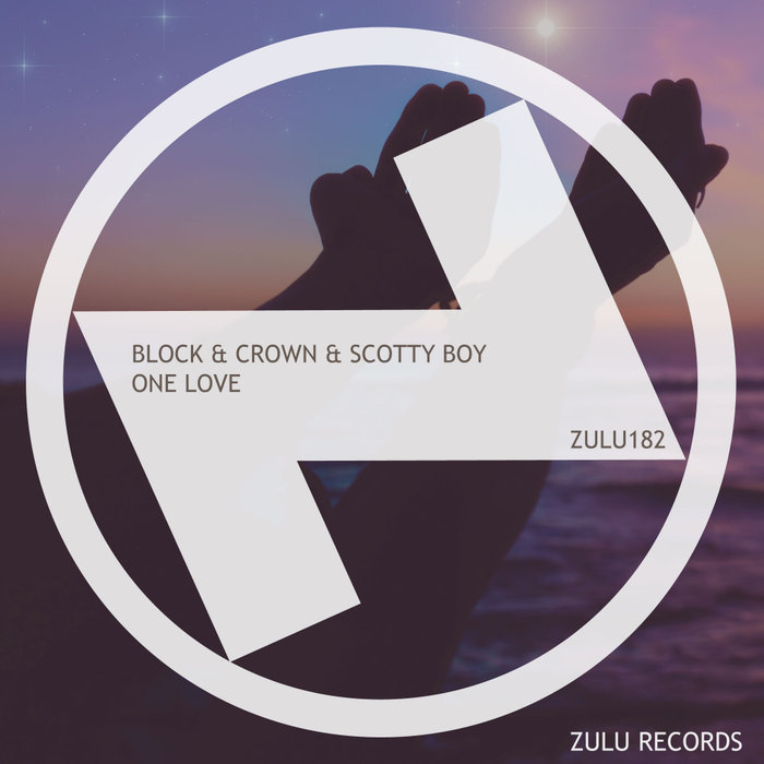 BLOCK & CROWN & SCOTTY BOY - One Love