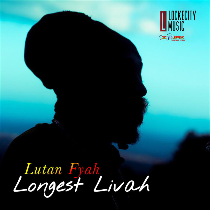 LUTAN FYAH - Longest Livah