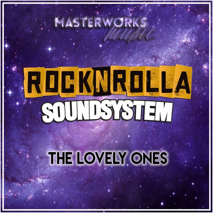 ROCKNROLLA SOUNDSYSTEM - The Lovely Ones