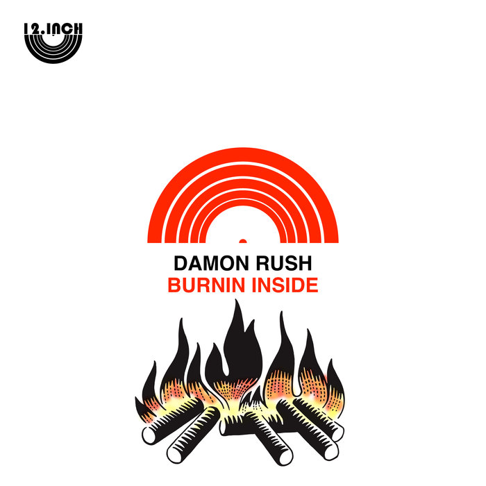 DAMON RUSH - Burnin Inside