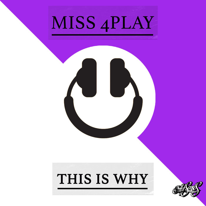 MISS 4PLAY - This Is Why