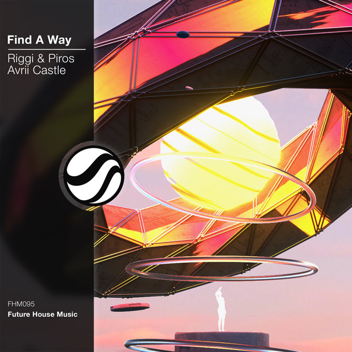 RIGGI & PIROS feat AVRII CASTLE - Find A Way