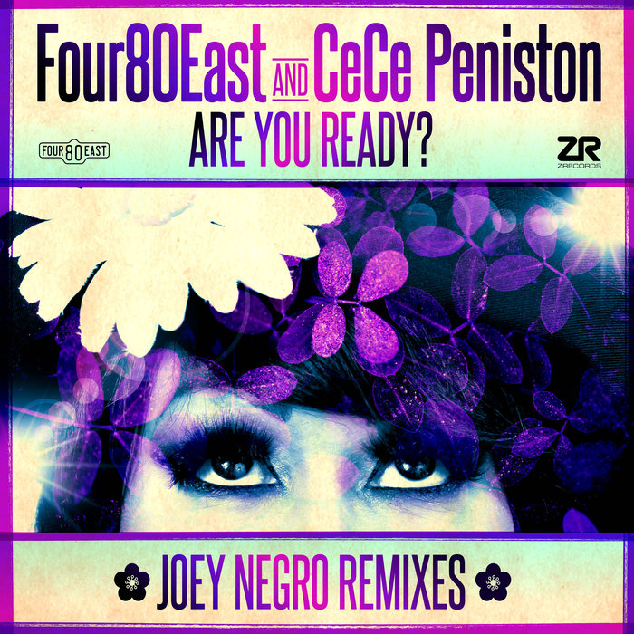 FOUR80EAST/CECE PENISTON - Are You Ready? (Joey Negro Remixes)