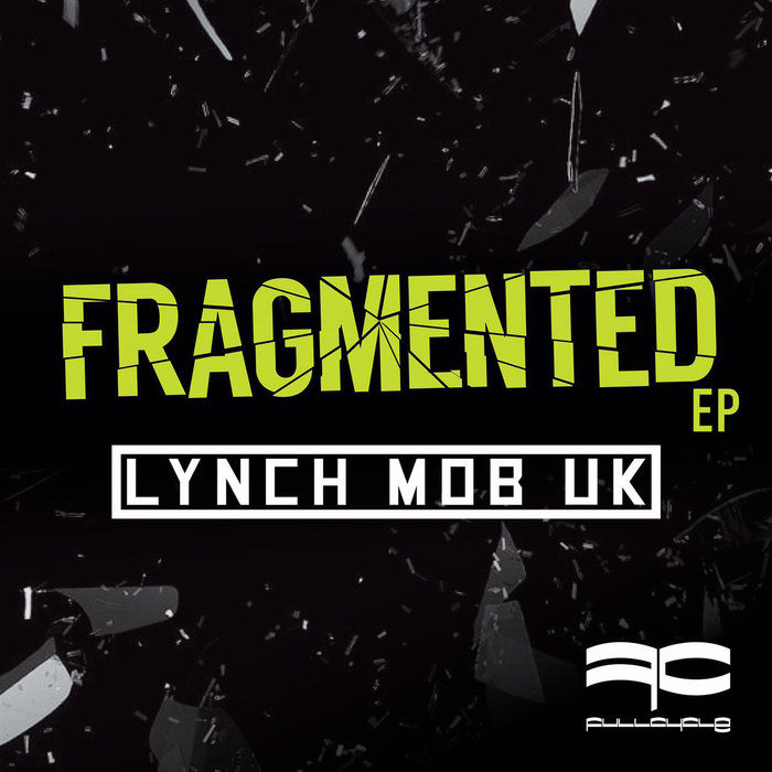 LYNCH MOB UK - Fragmented EP