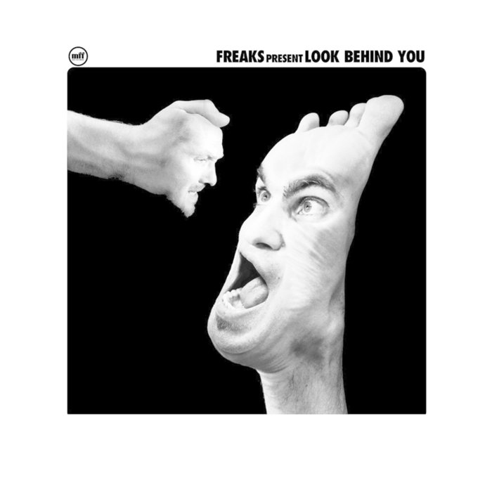 FREAKS - Look Behind You