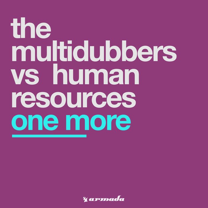 THE MULTIDUBBERS vs HUMAN RESOURCE - One More