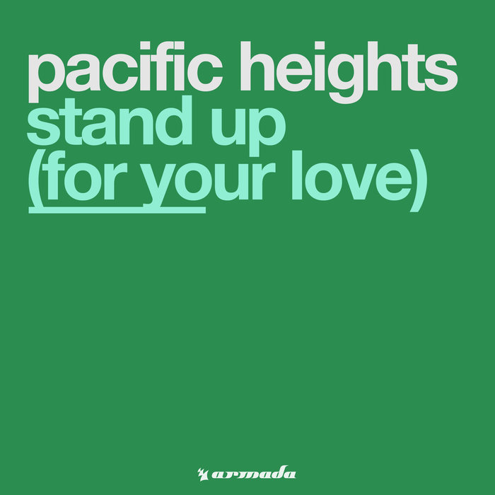 PACIFIC HEIGHTS - Stand Up (For Your Love)