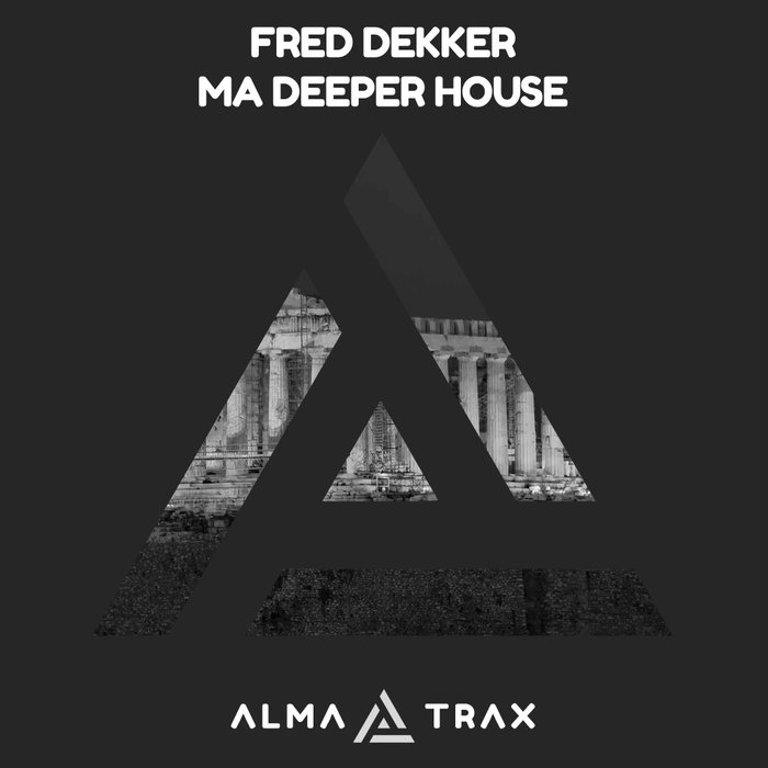 FRED DEKKER - Ma Deeper House