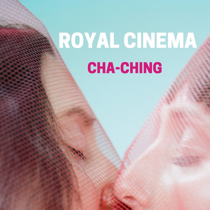 ROYAL CINEMA - CHA CHING