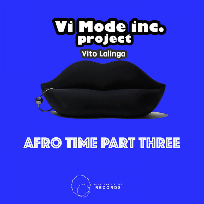 VITO LALINGA - Afro Time Pt 3