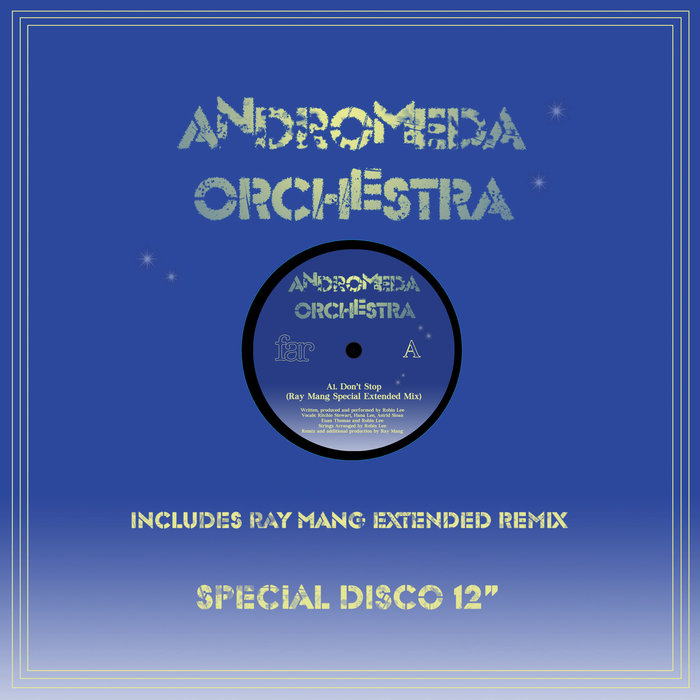 ANDROMEDA ORCHESTRA - Don't Stop EP