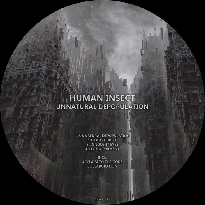 HUMAN INSECT - Unnatural Depopulation