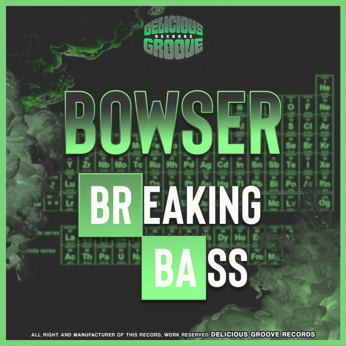 BOWSER - Breaking Bass
