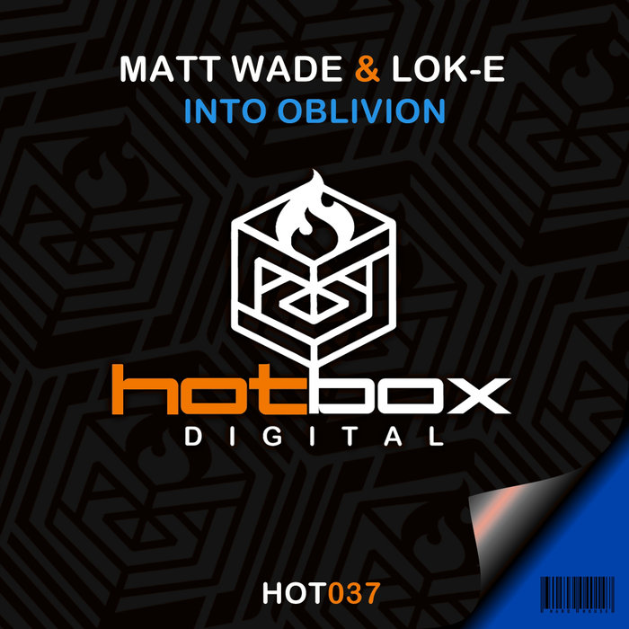 MATT WADE & LOK-E - Into Oblivion