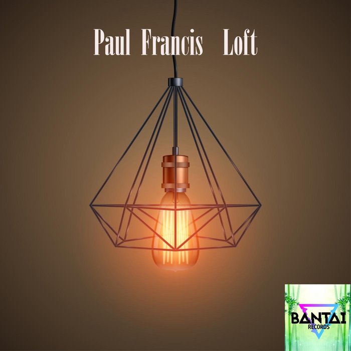 PAUL FRANCIS - Loft