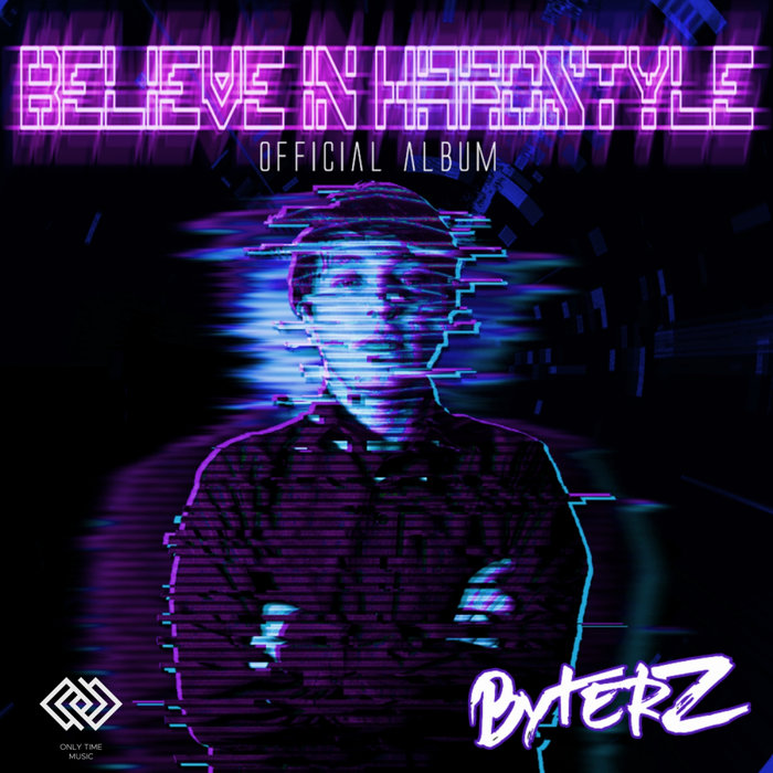 BYTERZ - Believe In Hardstyle